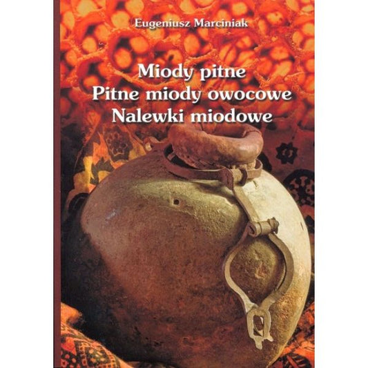 Książka „Miody pitne” Eugeniusz Marciniak